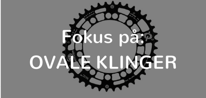 ovale klinger fordele